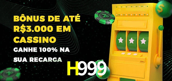 H999 melhor bônus de depósito
